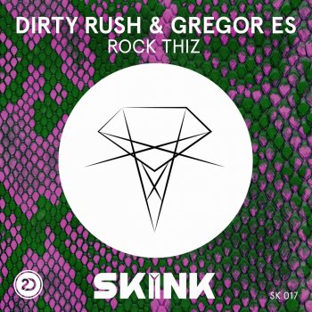 Dirty Rush & Gregor Es Rock Thiz (Extended Mix)