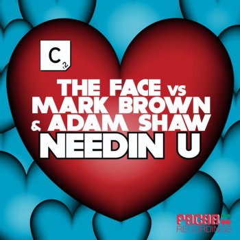 The Face & Adam Shaw feat. Mark Brown Needin U - Paul Woolford Remix