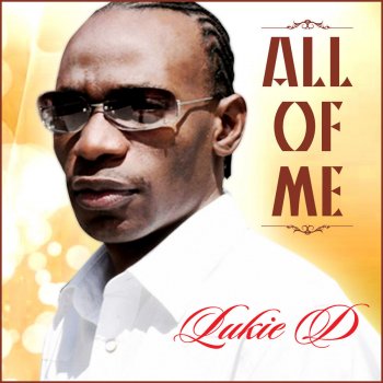 Lukie D All Of Me