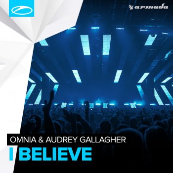 Omnia feat. Audrey Gallagher I Believe - Extended Mix