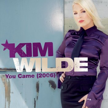 Kim Wilde You Came (2006 - Album Version)