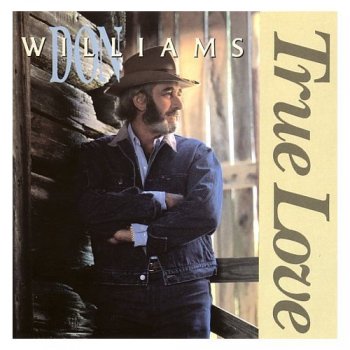 Don Williams Just 'Cause I'm in Love with You