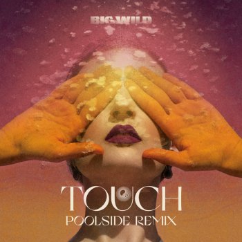 Big Wild feat. Poolside Touch - Poolside Remix