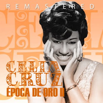 Celia Cruz Mango mangüé - Remastered