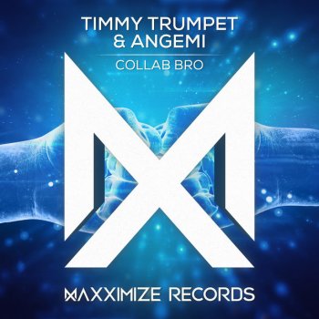 Timmy Trumpet feat. Angemi Collab Bro