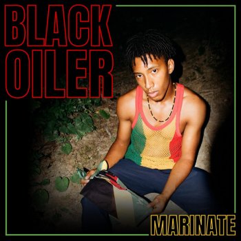 Marinate feat. Jaleel Green & Eniyah Willingham Black Oiler