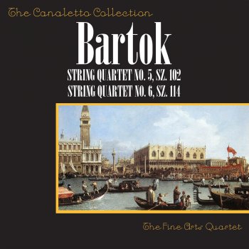 Fine Arts Quartet String Quartet No. 6, SZ. 114 - Third Movement: Mesto - Burletto (Moderato)
