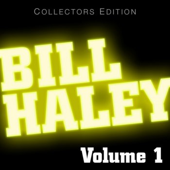 Bill Haley Shake Rattle & Roll (Re-Recorded Version)