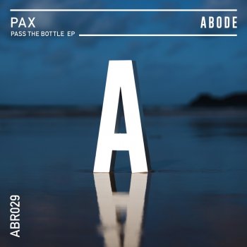 PAX Pass The Bottle - Extended Mix