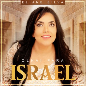 Eliane Silva Olhai para Israel - Playback