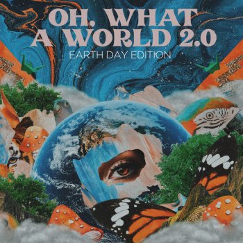 Kacey Musgraves Oh, What a World 2.0 (Earth Day Edition)