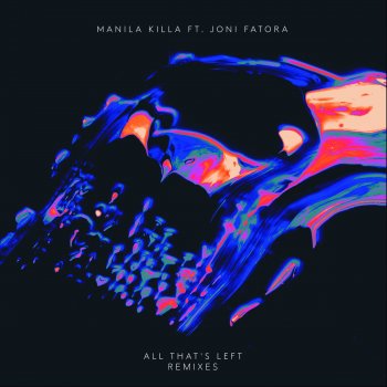 Manila Killa feat. Joni Fatora All That's Left (Yung Wall Street Remix)