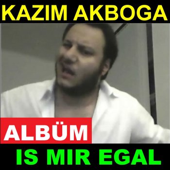 Kazim Akboga feat. Nihat Akboga Is Mir Egal Solo Spezial (feat. Nihat Akboga)