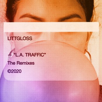 LittGloss L.A. Traffic - TooManyLeftHands Remix