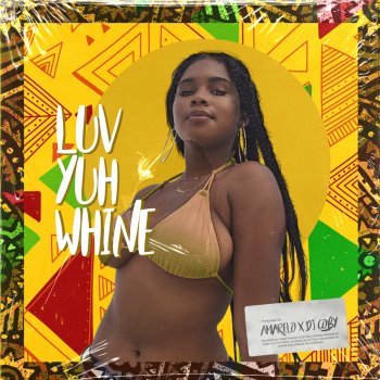 Amarelo Luv Yuh Whine