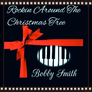Bobby Smith Rockin' Around the Christmas Tree