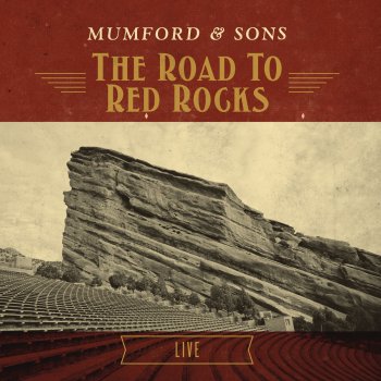 Mumford & Sons Little Lion Man - Live From Red Rocks