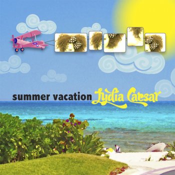 Lydia Caesar Summer Vacation