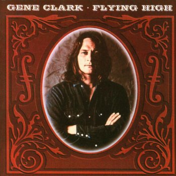 Gene Clark The American Dreamer