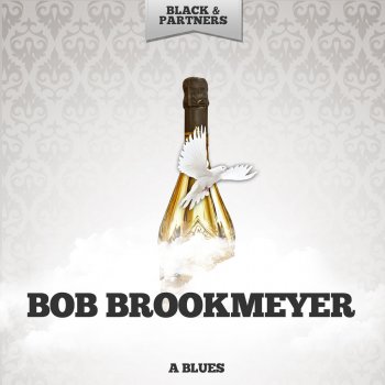 Bob Brookmeyer Love Jumped Out - Original Mix