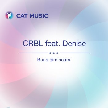 CRBL feat. Denise Buna Dimineata