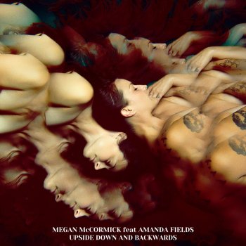 Megan McCormick feat. Amanda Fields Upside Down and Backwards