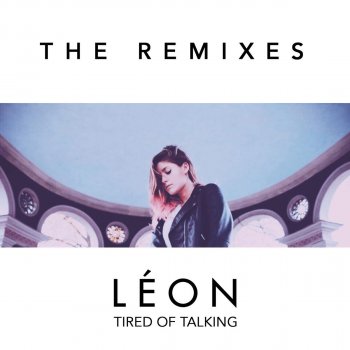 LÉON feat. filous Tired of Talking - Filous Remix