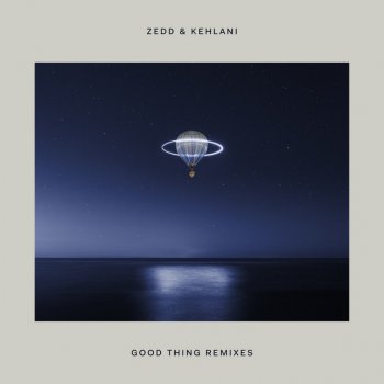 Zedd Good Thing (feat. Kehlani) [Marc Benjamin Remix]