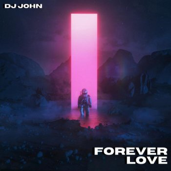 DJ John Forever Love