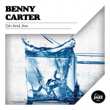 Benny Carter I Just Got a Letter (Remastered)