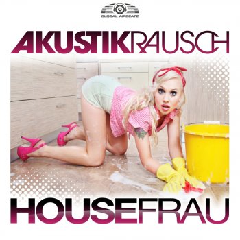 Akustikrausch Housefrau (Extended Mix)