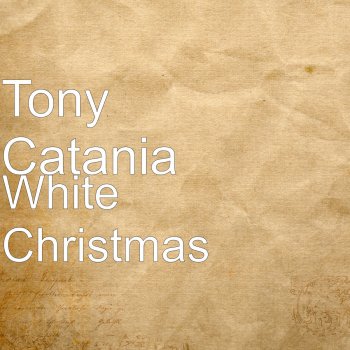 Tony Catania White Christmas