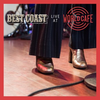 Best Coast Heaven Sent - Live at World Cafe / 2020