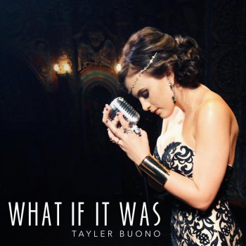 Tayler Buono What If It Was