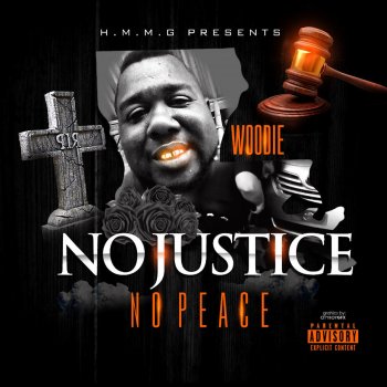 Woodie No Justice No Peace