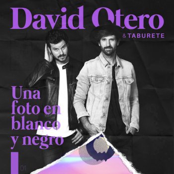 David Otero feat. Taburete Una Foto en Blanco y Negro