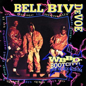 Bell Biv DeVoe Let Me Know Something?! (Remix Version)