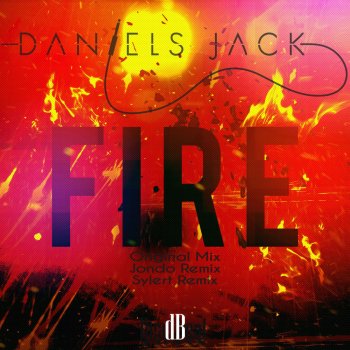 Daniels Jack Fire - Original Mix