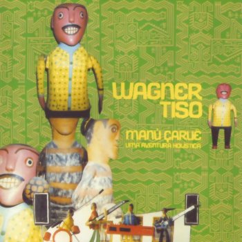 Wagner Tiso Mandú - Çarará