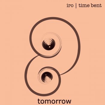 Iro Tomorrow (Time Bent)
