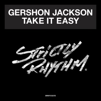 Gershon Jackson Take It Easy - Eli Escobar Remix