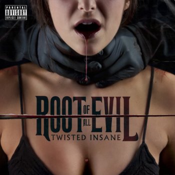 Twisted Insane The Root of All Evil