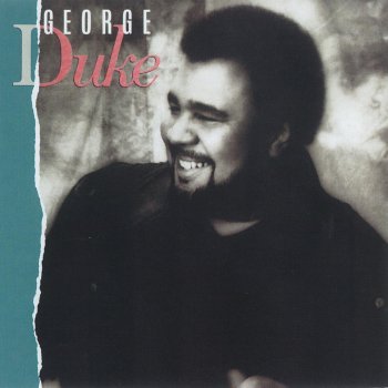 George Duke I Just Want to Be In Your Life