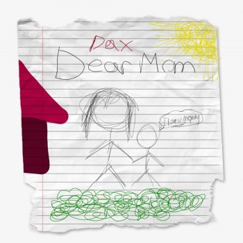 Dax Dear Mom