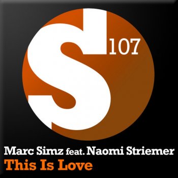 Marc Simz feat. Naomi Striemer This Is Love - Original Mix