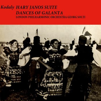 Zoltán Kodály feat. Sir Georg Solti Hary Janos Suite: Medley