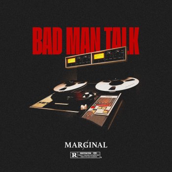 Marginal Bad man talk