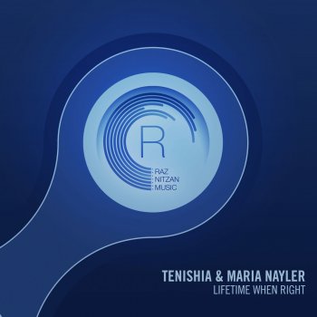 Tenishia feat. MARIA NAYLER Lifetime When Right - Original Mix