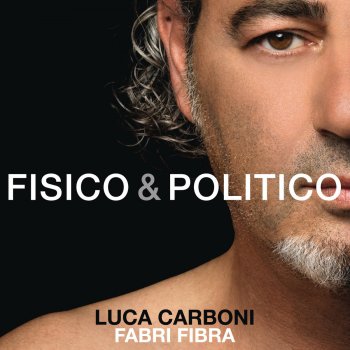 Luca Carboni feat. Fabri Fibra Fisico & politico