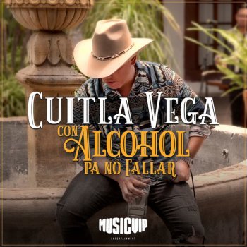 Cuitla Vega Con Alcohol Pa´ No Fallar